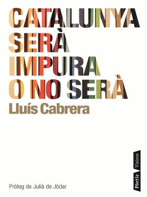cover image of Catalunya serà impura o no serà